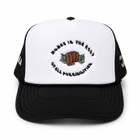 "Money Is the Root of All Possibilities" Trucker Hat (Black/White)